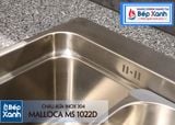  Chậu rửa chén Inox Malloca MS 1022D 