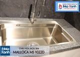  Chậu rửa chén Inox Malloca MS 1022D 