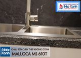 Chậu rửa chén Inox Malloca MS 610T