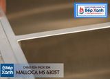 Chậu rửa chén Inox Malloca MS 6305T