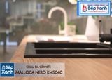 Chậu đá Malloca Nero K-45040 / Màu đen / Phủ nano kháng khuẩn