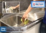 Chậu rửa chén Inox Malloca MS 7818