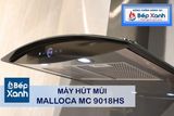 Máy hút mùi áp tường 90cm Malloca MC 9018HS
