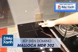 Bếp hồng ngoại 2 vùng nấu Malloca MDR 302 / Nhậ khẩu Tây Ban Nha, kiểu Domino, kính Schott Ceran