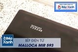 Bếp điện từ 3 vùng nấu Malloca MIR 593 / 2 Vùng từ 1 vùng điện, nhập khẩu Tây Ban Nha, kính Schott Ceran