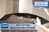 Máy hút mùi áp tường 90cm Malloca MC 9018HS