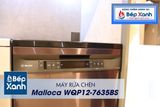 Máy rửa chén Malloca WQP12-7635BS