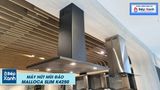 Máy hút mùi đảo Malloca SLIM K4250
