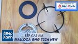 Bếp gas âm 2 vùng nấu Malloca GHG 732A NEW/ Màu đen