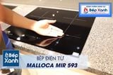 Bếp điện từ 3 vùng nấu Malloca MIR 593 / 2 Vùng từ 1 vùng điện, nhập khẩu Tây Ban Nha, kính Schott Ceran