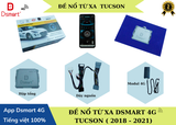  ĐỀ NỔ TỪ XA DSMART 4G – HYUNDAI TUCSON( 2018 – 2021) 
