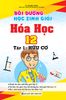  Bồi Dưỡng Học Sinh Giỏi Hóa Học 12 tập 1: Hữu Cơ 