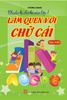  CHUẨN BỊ CHO BÉ VÀO LỚP 1 - LÀM QUEN VỚI CHỮ CÁI TẬP 1 