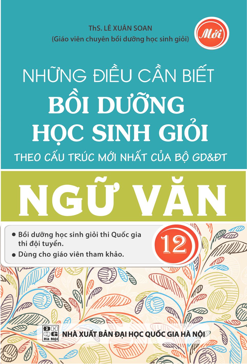  Những điều cần biết bồi dưỡng học sinh giỏi Văn 12 