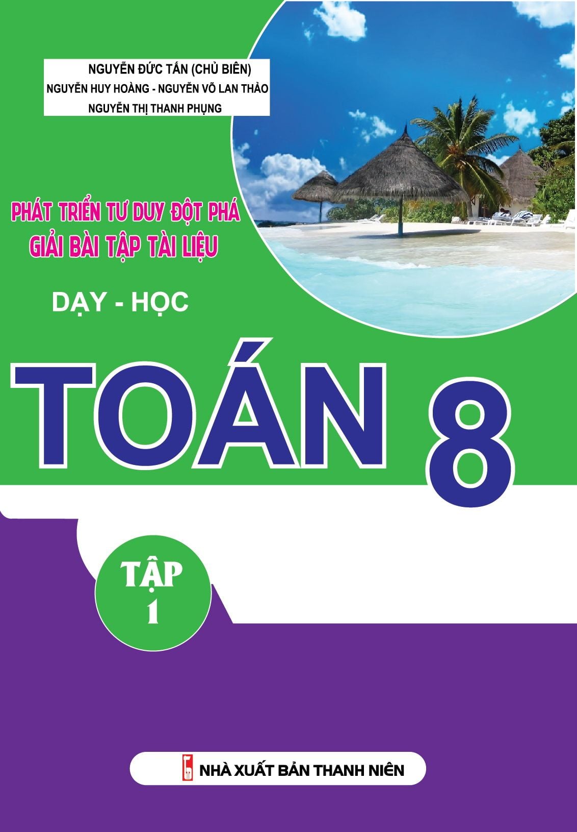  Phát Triển Tư Duy Đột Phá Giải Bài Tập Tài Liệu Dạy Học Toán 8 Tập 1 