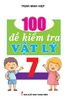  100 Đề Kiểm Tra Vật Lý 7 
