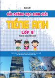  Bồi Dưỡng Học Sinh Giỏi Tiếng Anh Lớp 8 Theo Chuyên Đề 