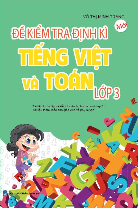  Đề Kiểm Tra Định Kì Tiếng Việt Và Toán Lớp 3 