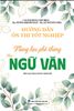  Hướng Dẫn Ôn Thi Tốt Nghiệp Trung Học Phổ Thông Môn Ngữ Văn 