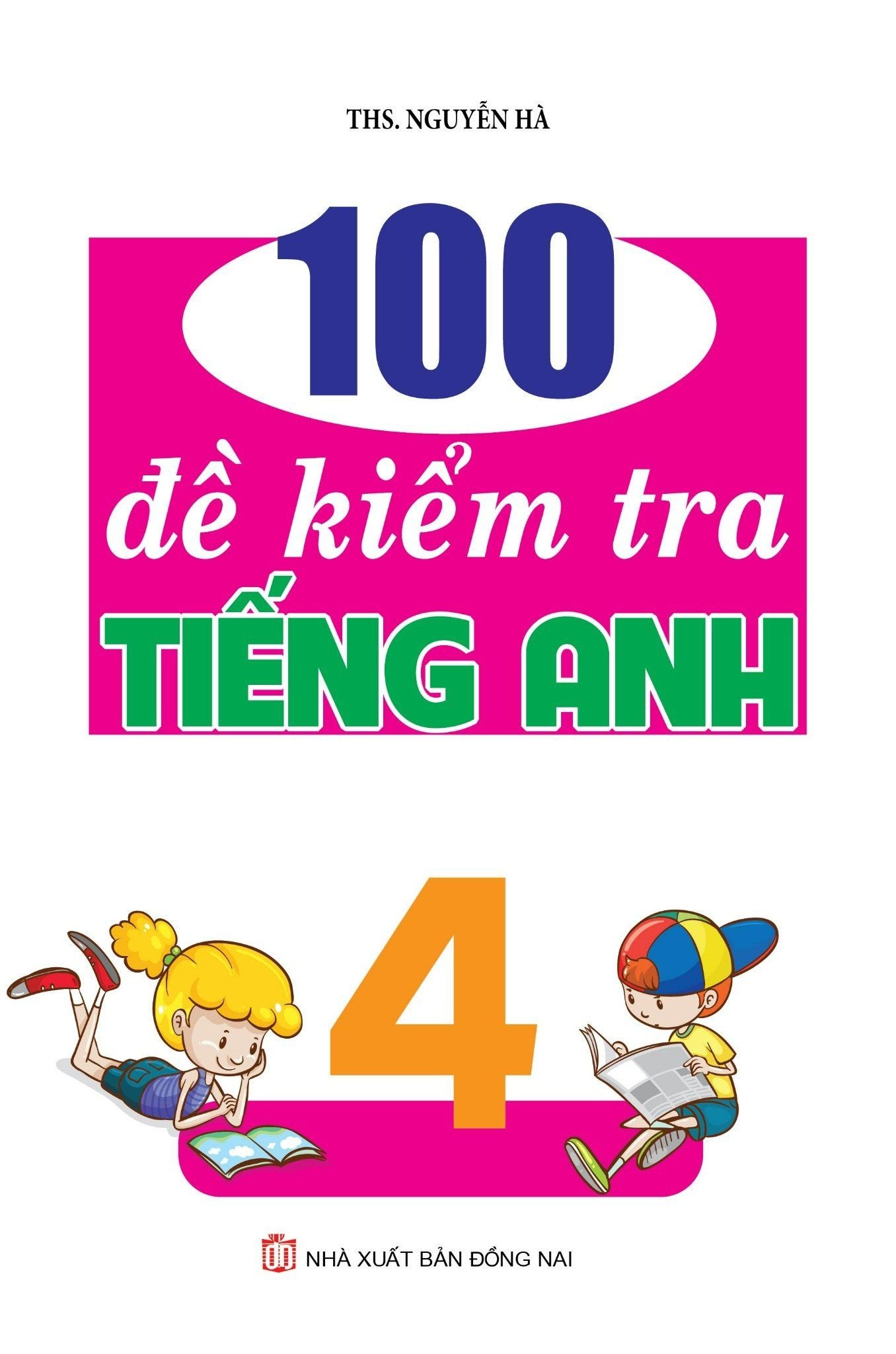 100 đề kiểm tra Tiếng Anh 4 