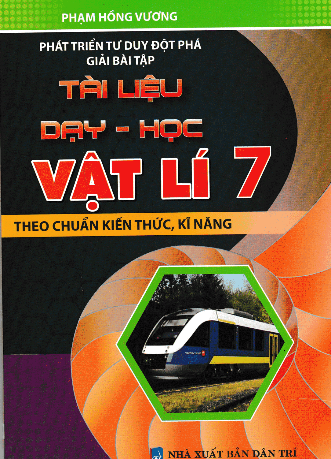  Phát Triển Tư Duy Đột Phá Giải Bài Tập Tài Liệu Dạy Học Vật Lí 7 