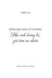  Học cách buông bỏ giữ tâm an nhiên - Sống đẹp giữa vô thường 