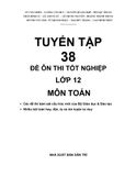  Tuyển tập 38 đề ôn thi tốt nghiệp lớp 12 môn Toán 