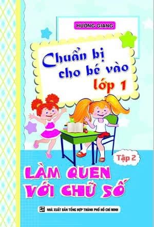  Chuẩn bị cho bé vào lớp 1 Làm quen với chữ số tập 2 