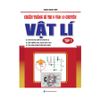 Chiến thắng kì thi 9 vào 10 chuyên môn Vật Lý tập 1 