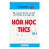  22 Chuyên Đề Hay và Khó Bồi Dưỡng Học Sinh Giỏi Hóa Học THCS Tập 2 