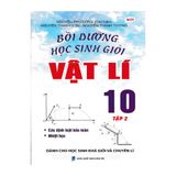  Bồi Dưỡng Học Sinh Giỏi Vật Lí Lớp 10 (Tập 2) 