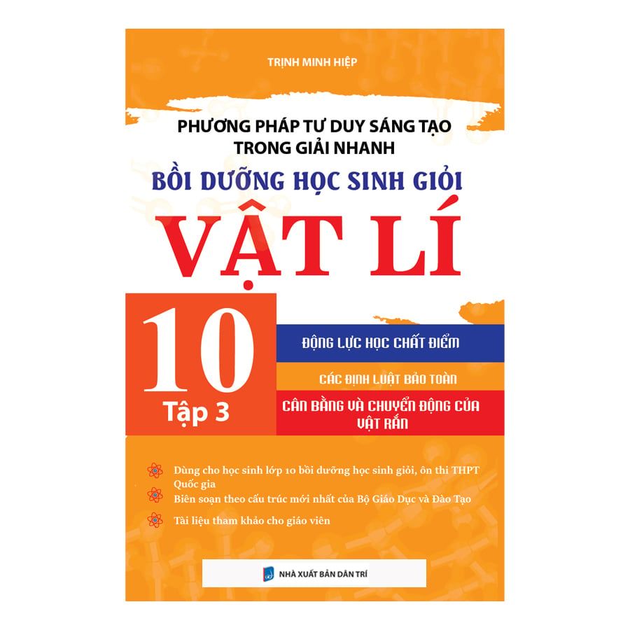  Phương Pháp Tư Duy Sáng Tạo Trong Giải Nhanh Bồi Dưỡng Học Sinh Giỏi Vật Lí 10 Tập 3 