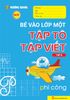  BÉ VÀO LỚP 1 - TẬP TÔ TẬP VIẾT - TẬP 2 