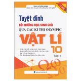  Tuyệt Đỉnh Bồi Dưỡng Học Sinh Giỏi Qua Các Kì Thi Olympic Vật Lí 10 (Tập 1) 
