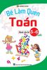  Bé làm quen Toán Dành cho bé 5-6 tuổi 