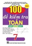  100 Đề Kiểm Tra Toán 7 (Phiên bản mới nhất) 