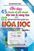  45 Chuyên Đề Giải Nhanh Đặc Sắc Và Sáng Tạo Vào 82 Đề Thi Thpt Hóa Học Quyển 1 