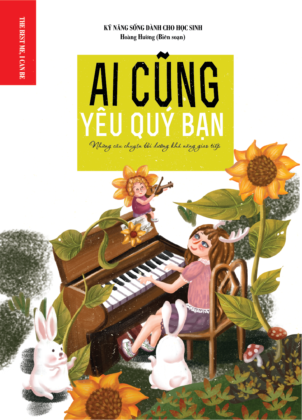  Kỹ Năng Sống Dành Cho Học Sinh Ai Cũng Yêu Quý Bạn 