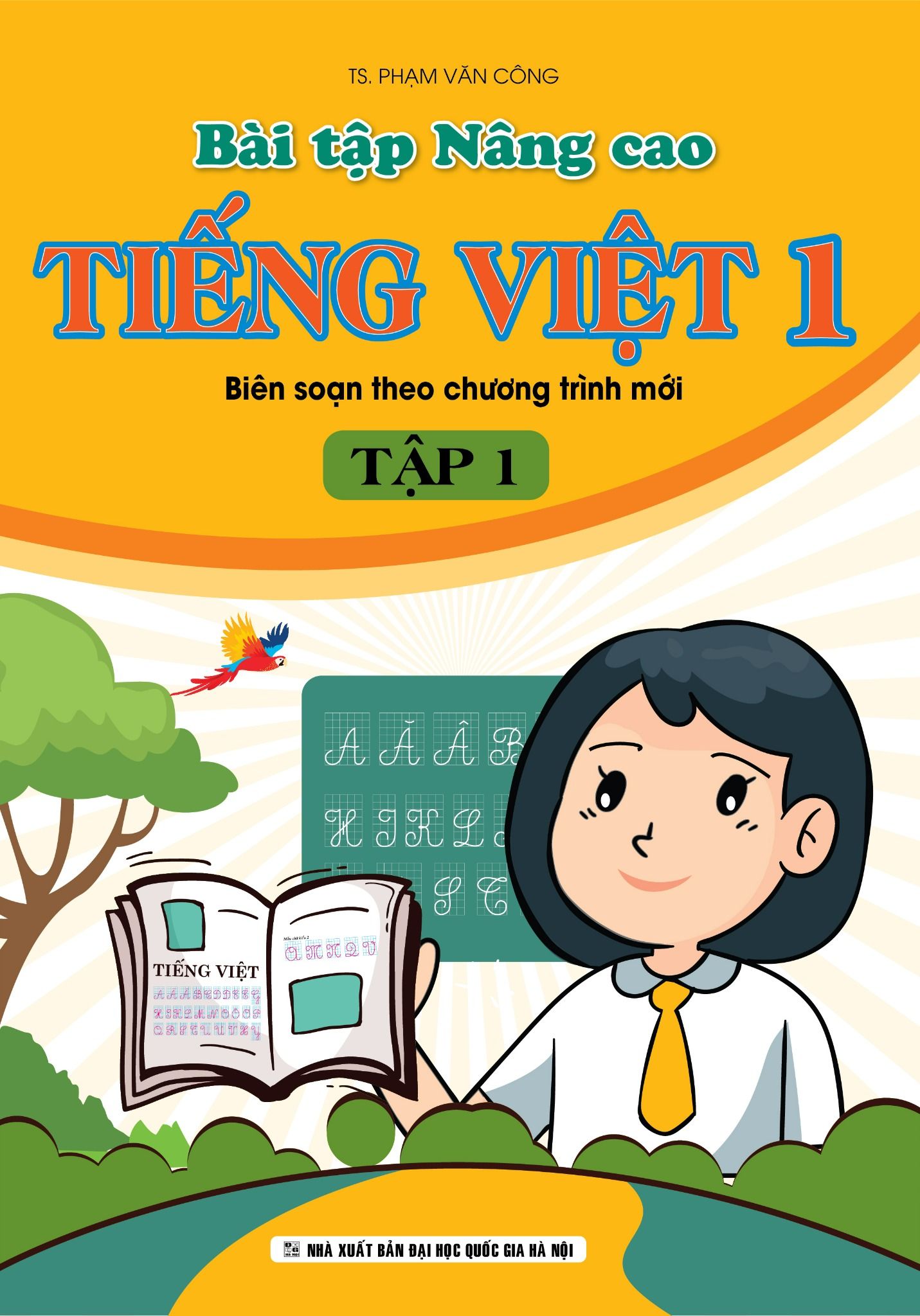  Bài tập Nâng cao Tiếng Việt 1 (Biên soạn theo chương trình mới) - Tập 1 
