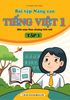  Bài tập Nâng cao Tiếng Việt 1 (Biên soạn theo chương trình mới) - Tập 1 