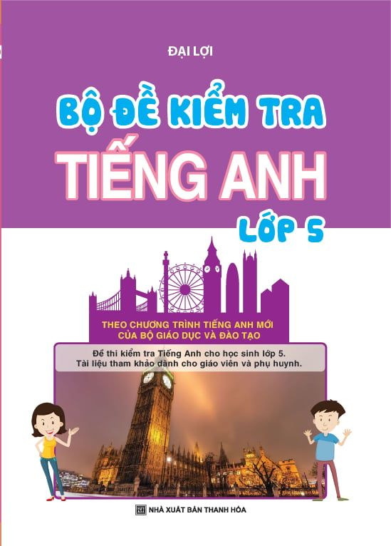  Bộ Đề Kiểm Tra Tiếng Anh Lớp 5 