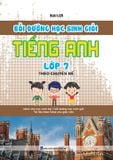  Bồi dưỡng học sinh giỏi Tiếng Anh lớp 7 theo chuyên đề 