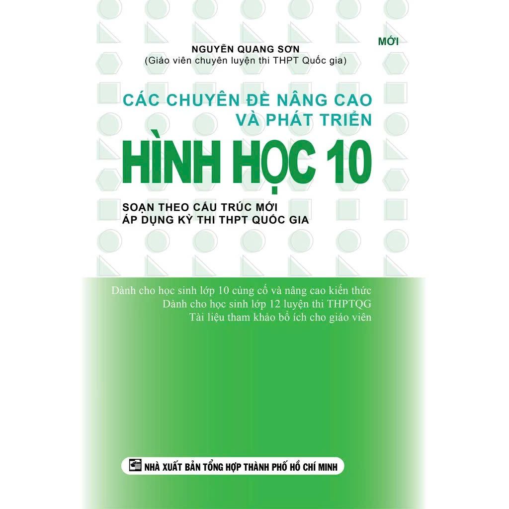  Các Chuyên Đề Nâng Cao Và Phát Triển Hình Học 10 