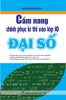  Cẩm Nang Chinh Phục Kì Thi Vào Lớp 10 Đại Số 