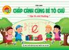  Chắp Cánh Cùng Bé Tô Chữ - Tập Tô Chữ Thường 