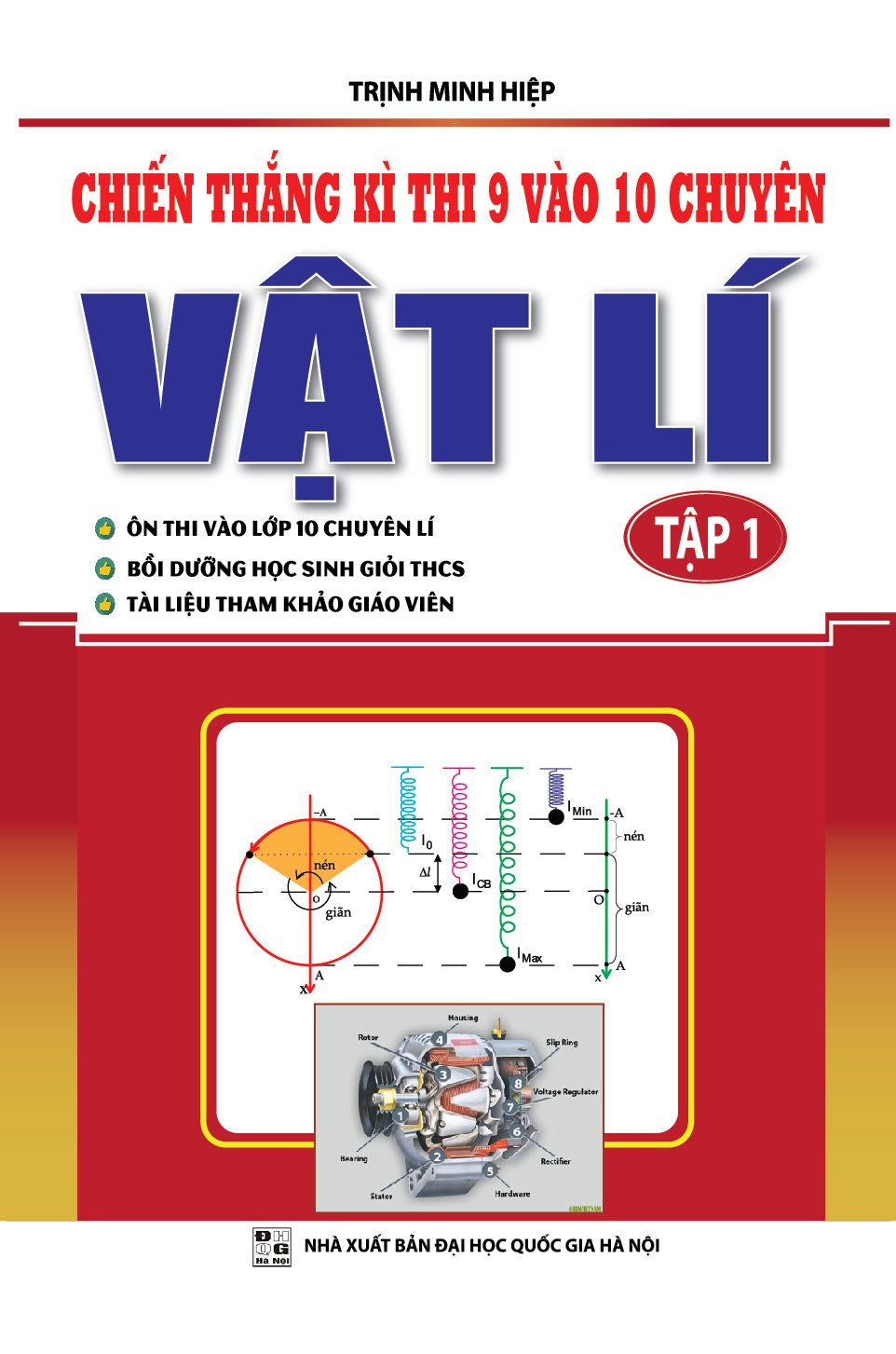 Chiến thắng kì thi 9 vào 10 chuyên môn Vật Lý tập 1 