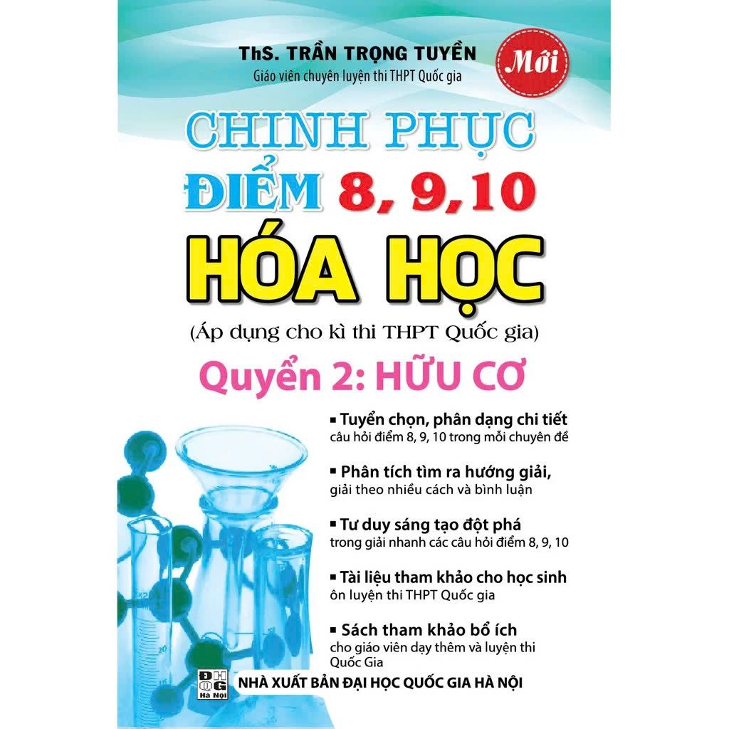  Chinh Phục Điểm 8,9,10 Hóa Học Quyển 2 Hữu Cơ 