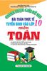  Chinh Phục Giải Đề Thi Bài Toán Thực Tế Tuyển Sinh Vào Lớp 10 Môn Toán 