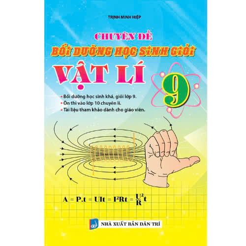  Chuyên Đề Bồi Dưỡng Học Sinh Giỏi Vật Lý 9 