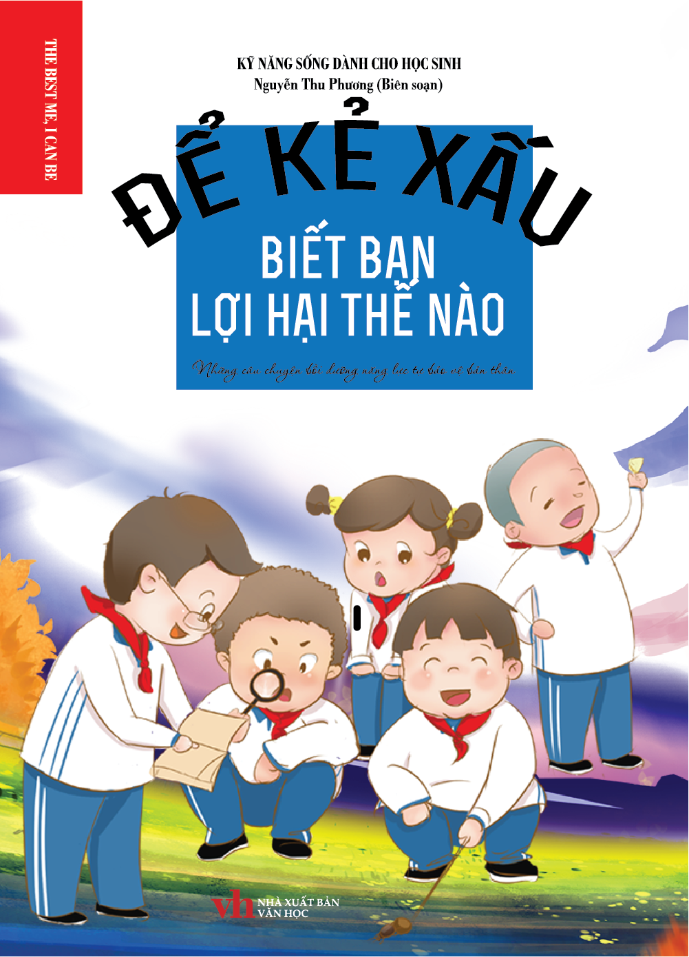  Kỹ Năng Sống Dành Cho Học Sinh Để Kẻ Xấu Biết Bạn Lợi Hại Như Thế nào 